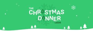 The Christmas Dinner Leeds